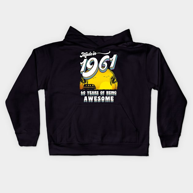 Made in 1961 All Original Parts 60 Birthday Gift Kids Hoodie by KsuAnn